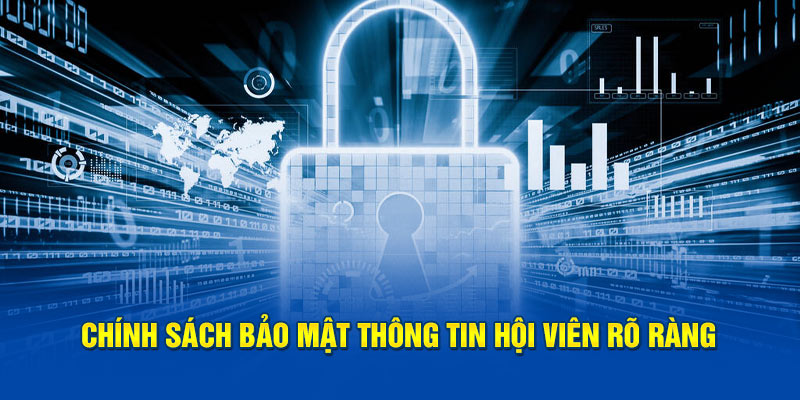 Chính sách bảo mật thông tin hội viên 