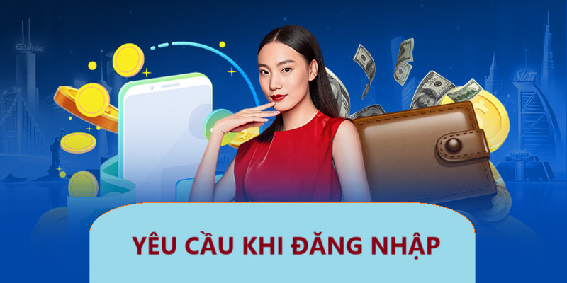 Yêu cầu khi truy cập tài khoản