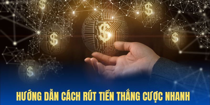 Quy trình rút tiền chung cho thành viên khi cược tài xỉu